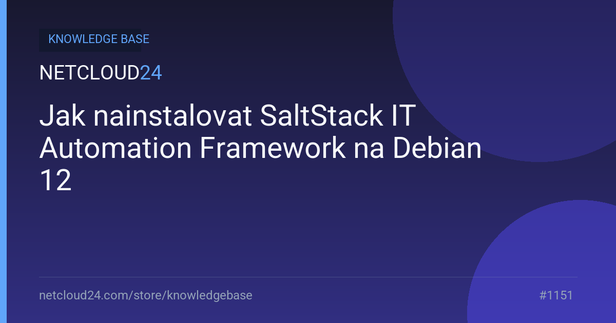 Jak nainstalovat SaltStack IT Automation Framework na Debian 12