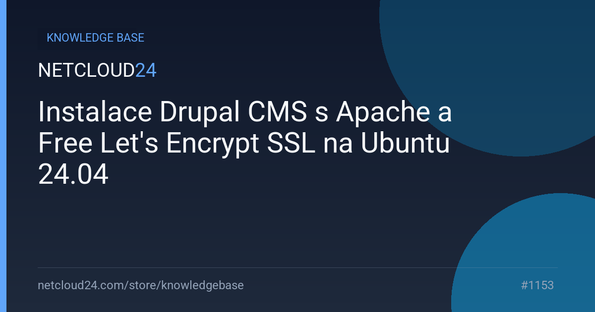 Instalace Drupal CMS s Apache a Free Let's Encrypt SSL na Ubuntu 24.04