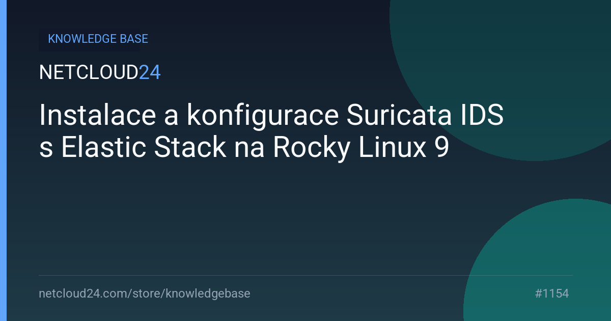 Instalace a konfigurace Suricata IDS s Elastic Stack na Rocky Linux 9