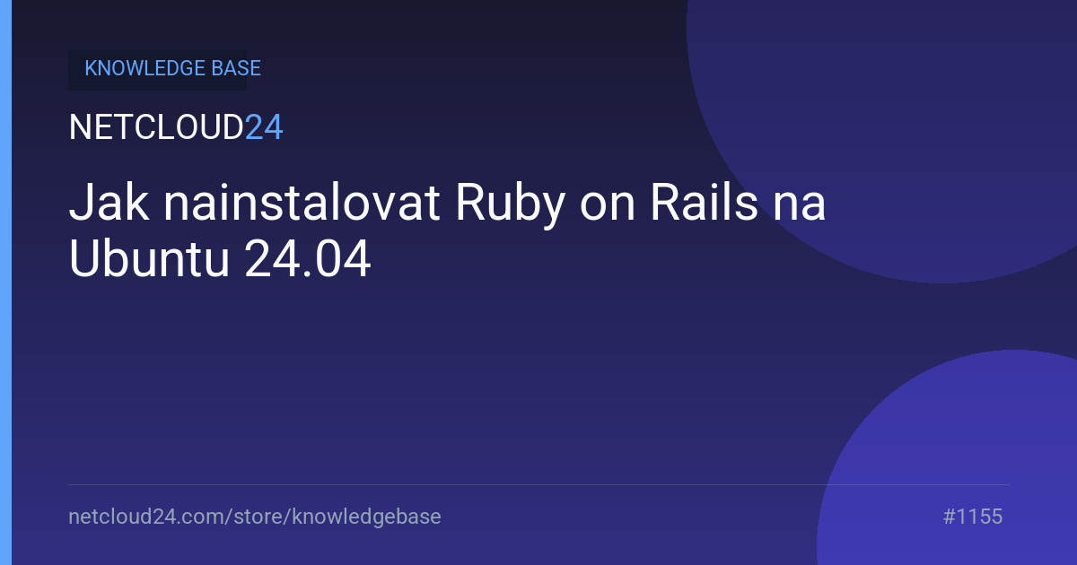 Jak nainstalovat Ruby on Rails na Ubuntu 24.04