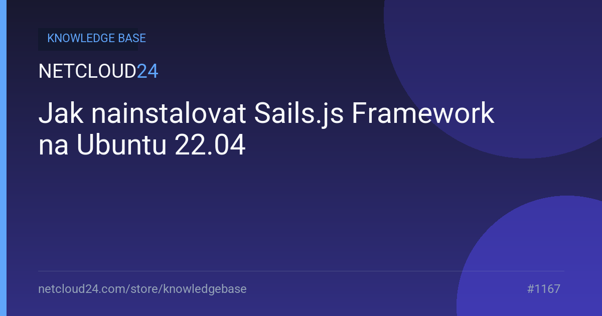 Jak nainstalovat Sails.js Framework na Ubuntu 22.04