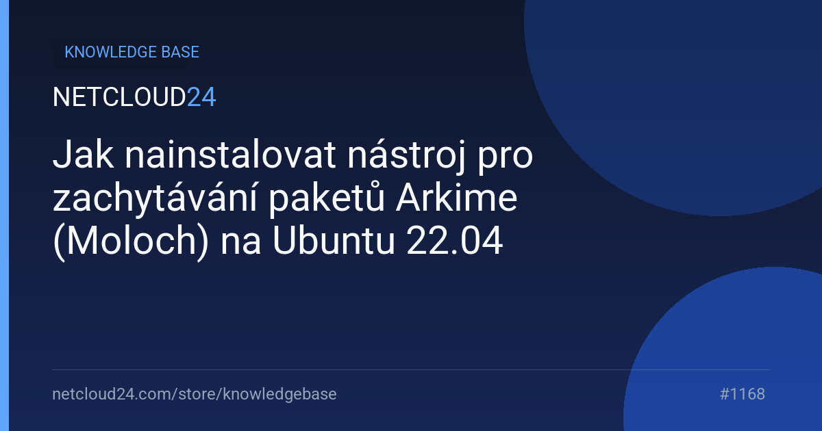 Jak nainstalovat nástroj pro zachytávání paketů Arkime (Moloch) na Ubuntu 22.04