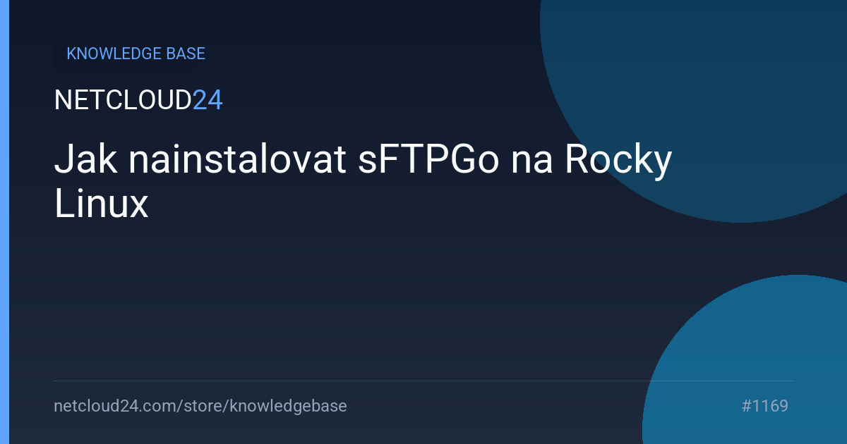 Jak nainstalovat sFTPGo na Rocky Linux