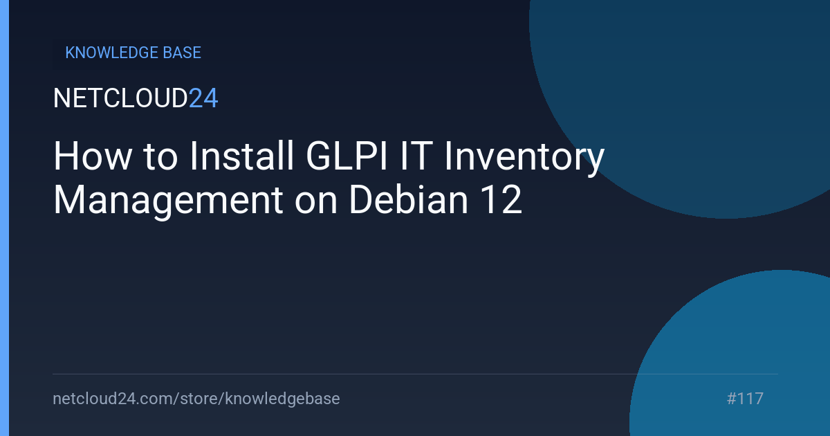 How to Install GLPI IT Inventory Management on Debian 12