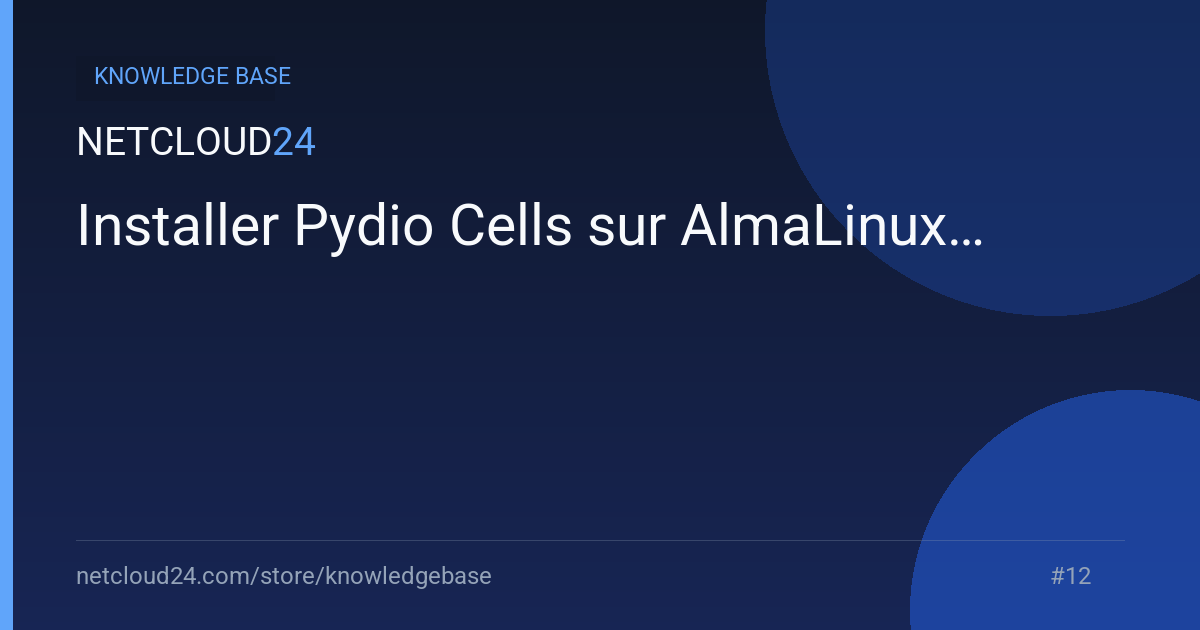 Installer Pydio Cells sur AlmaLinux 9