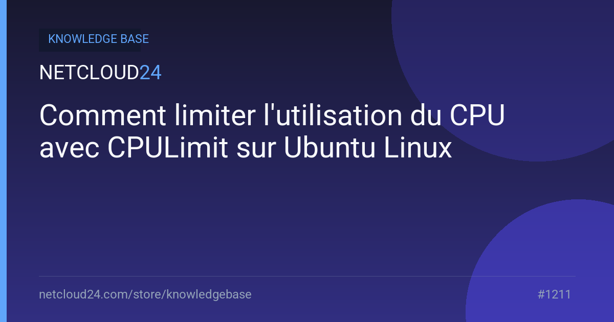 Comment limiter l'utilisation du CPU avec CPULimit sur Ubuntu Linux