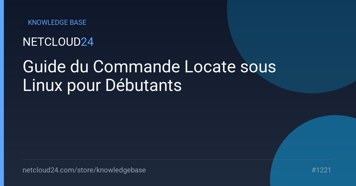 Guide du Commande Locate sous Linux pour Débutants