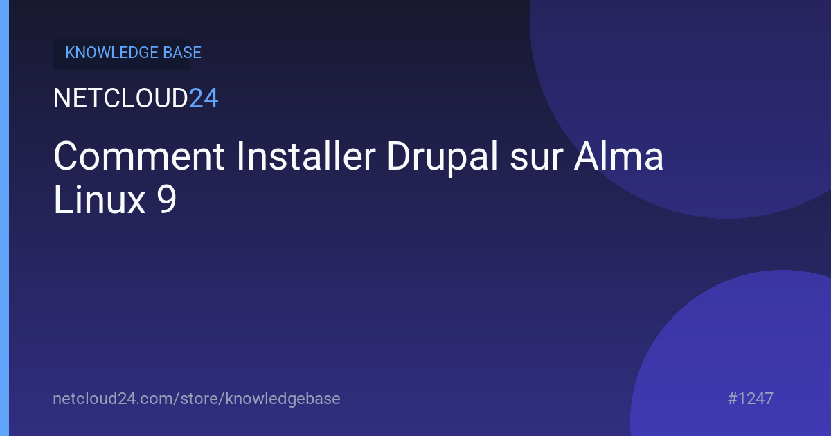 Comment Installer Drupal sur Alma Linux 9