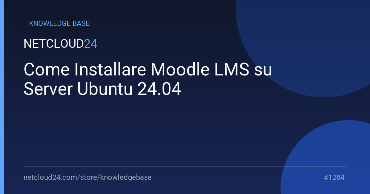 Come Installare Moodle LMS su Server Ubuntu 24.04