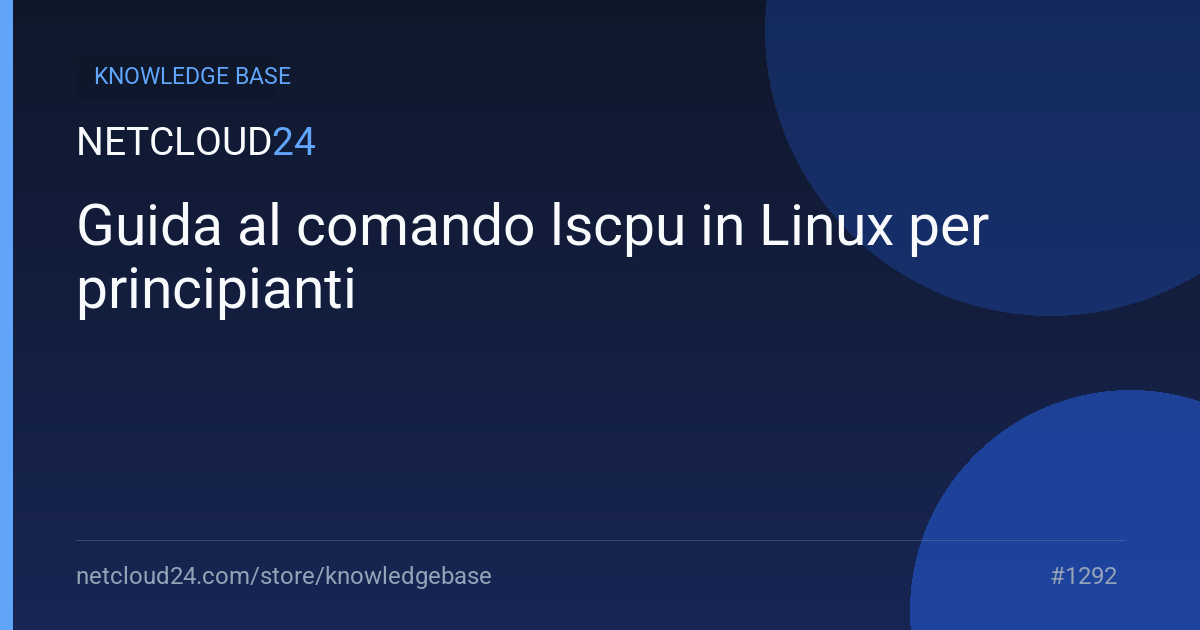 Guida al comando lscpu in Linux per principianti