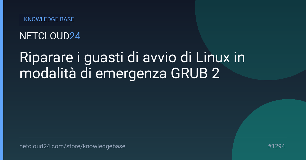 Riparare i guasti di avvio di Linux in modalità di emergenza GRUB 2