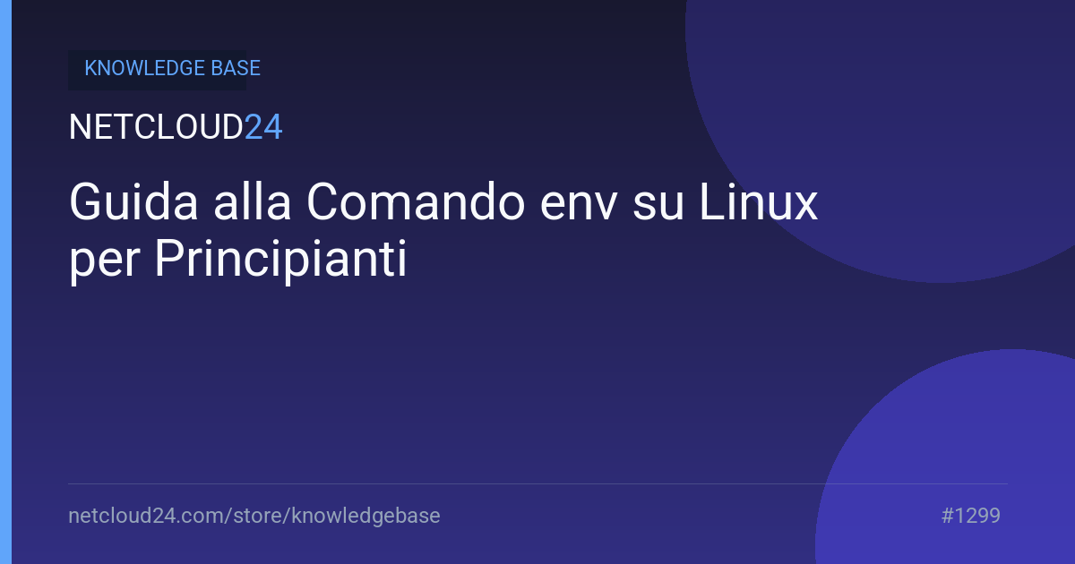 Guida alla Comando env su Linux per Principianti