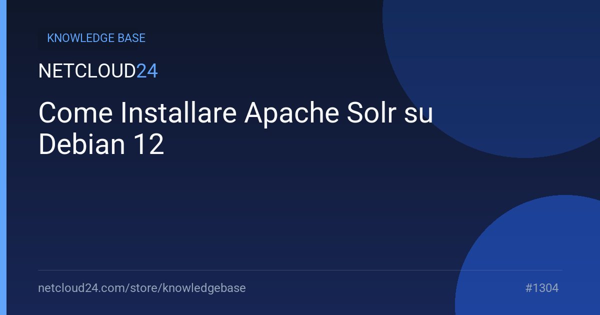 Come Installare Apache Solr su Debian 12