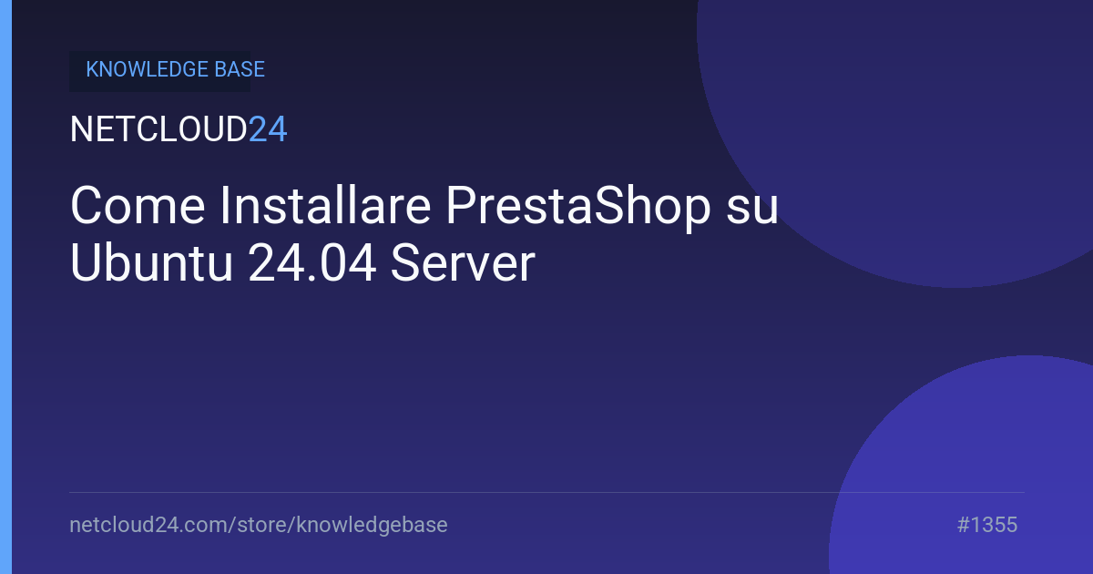 Come Installare PrestaShop su Ubuntu 24.04 Server