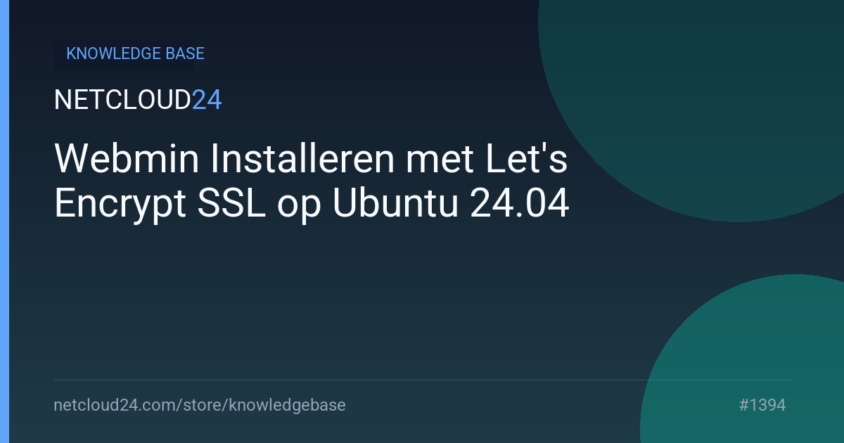 Webmin Installeren met Let's Encrypt SSL op Ubuntu 24.04
