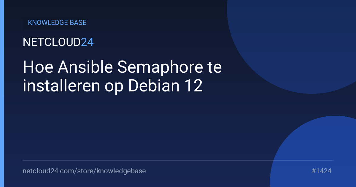 Hoe Ansible Semaphore te installeren op Debian 12