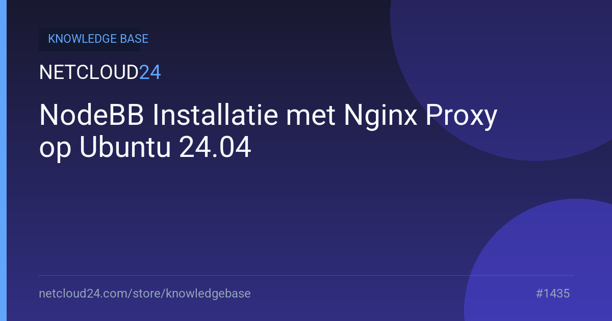 NodeBB Installatie met Nginx Proxy op Ubuntu 24.04