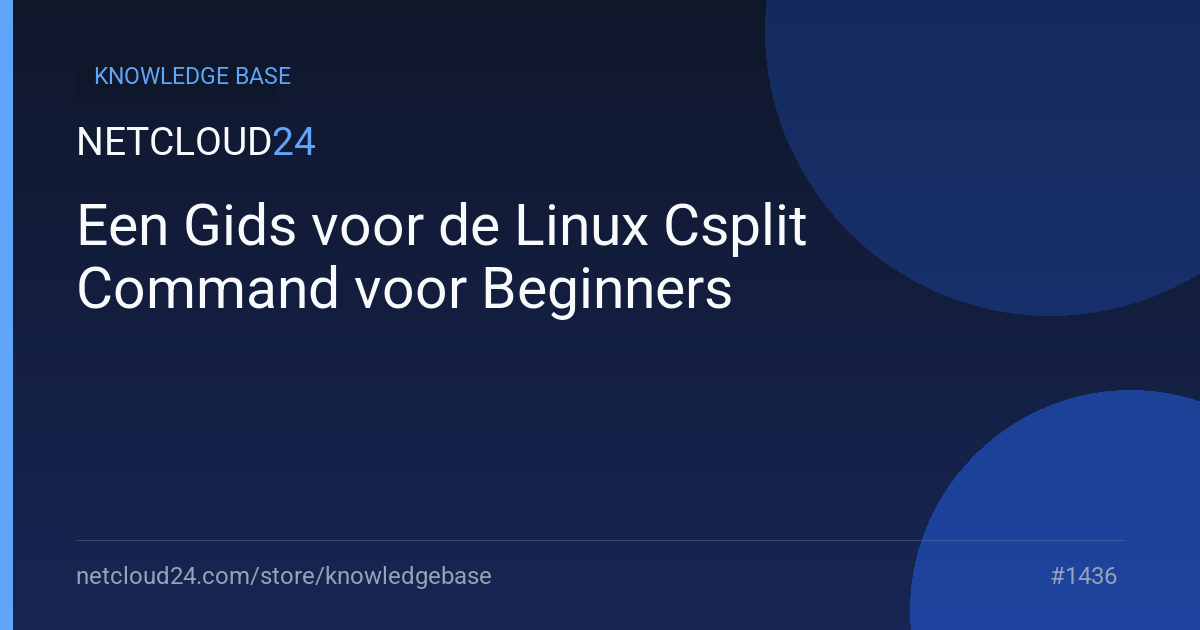 Een Gids voor de Linux Csplit Command voor Beginners