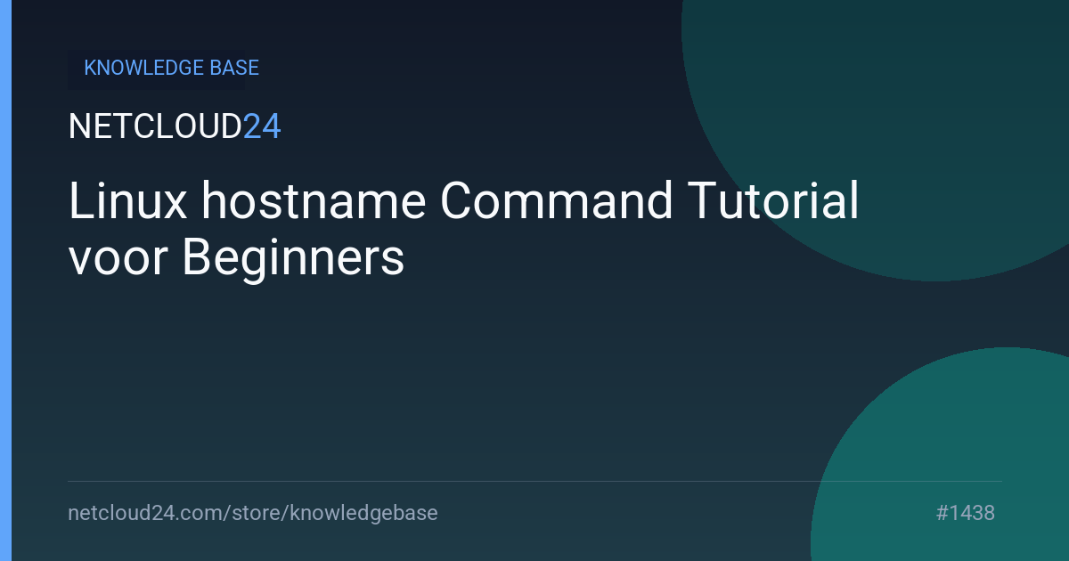 Linux hostname Command Tutorial voor Beginners
