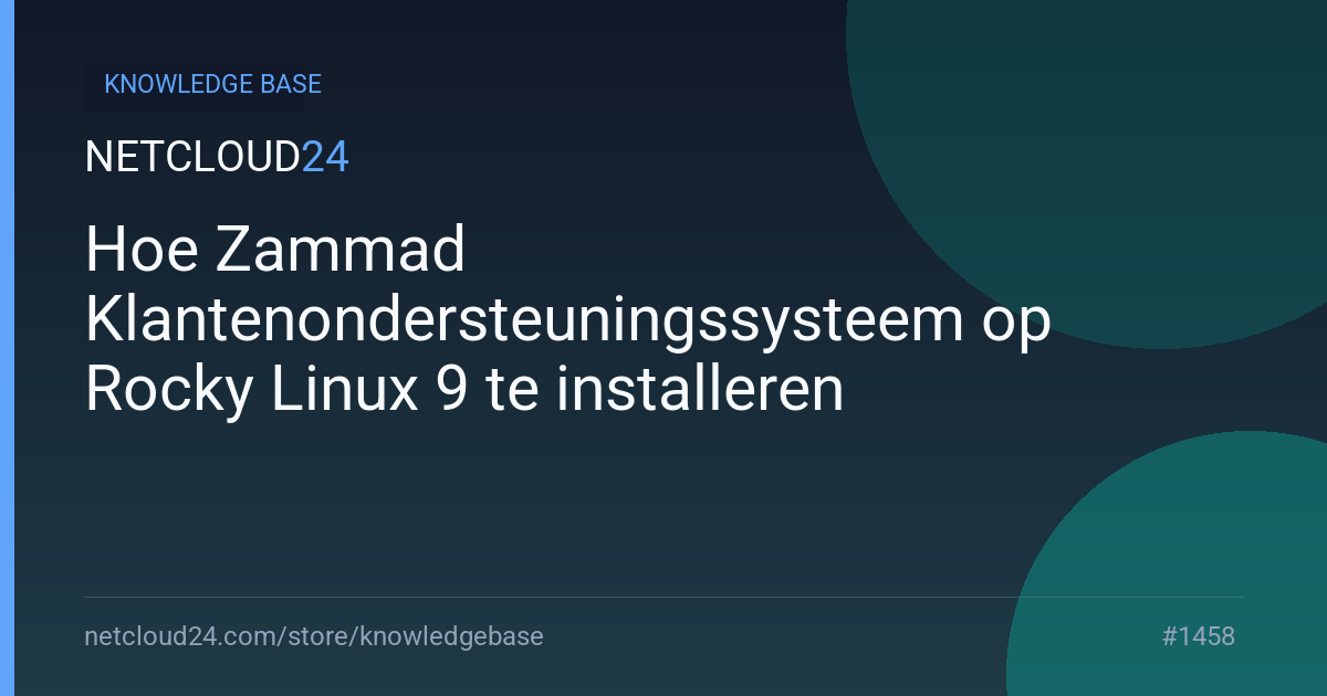 Hoe Zammad Klantenondersteuningssysteem op Rocky Linux 9 te installeren