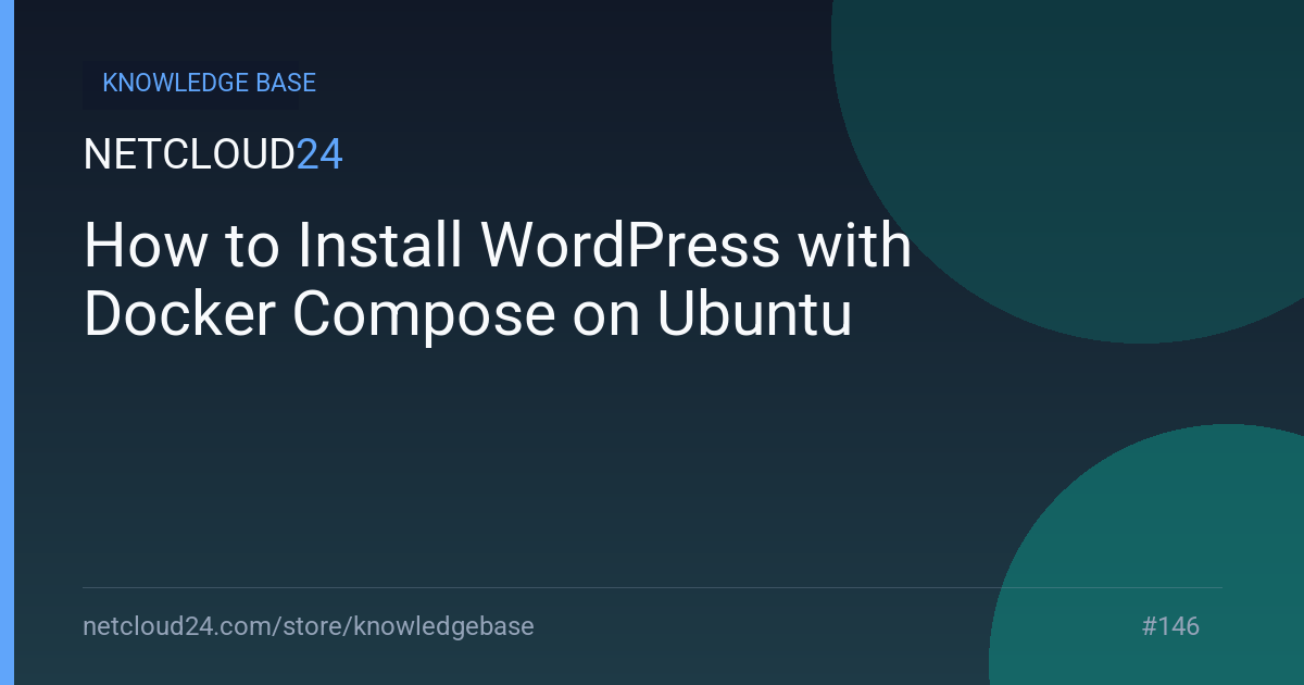 How to Install WordPress with Docker Compose on Ubuntu