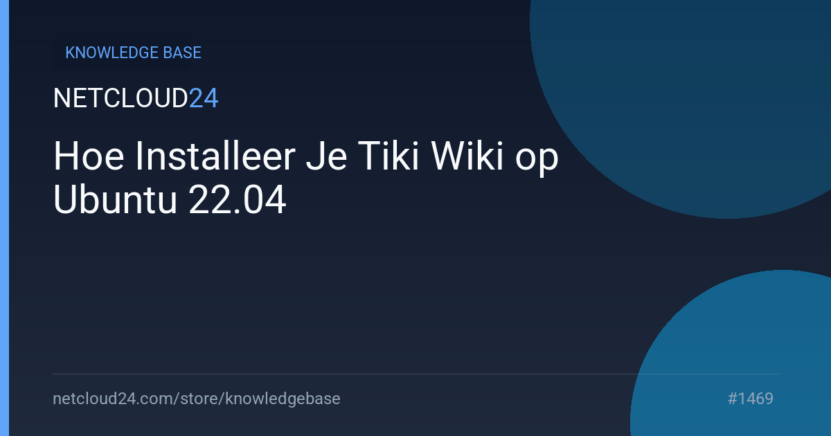 Hoe Installeer Je Tiki Wiki op Ubuntu 22.04
