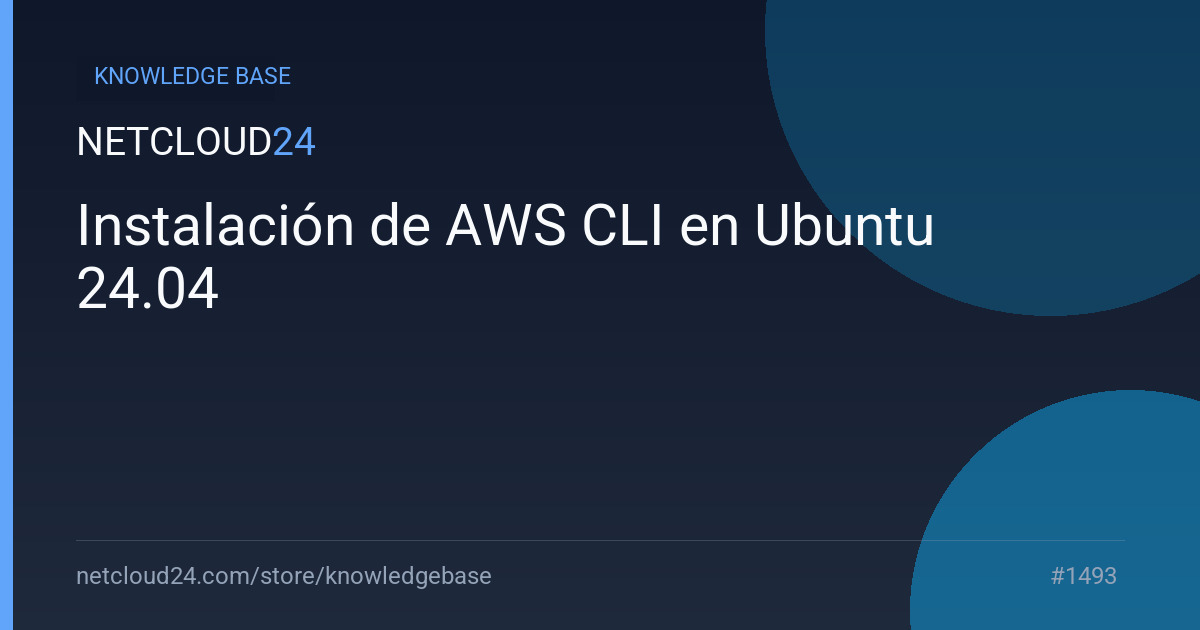 Instalación de AWS CLI en Ubuntu 24.04