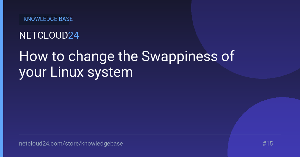How to change the Swappiness of your Linux system