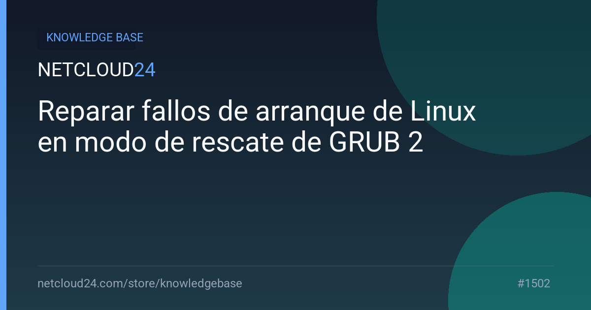 Reparar fallos de arranque de Linux en modo de rescate de GRUB 2