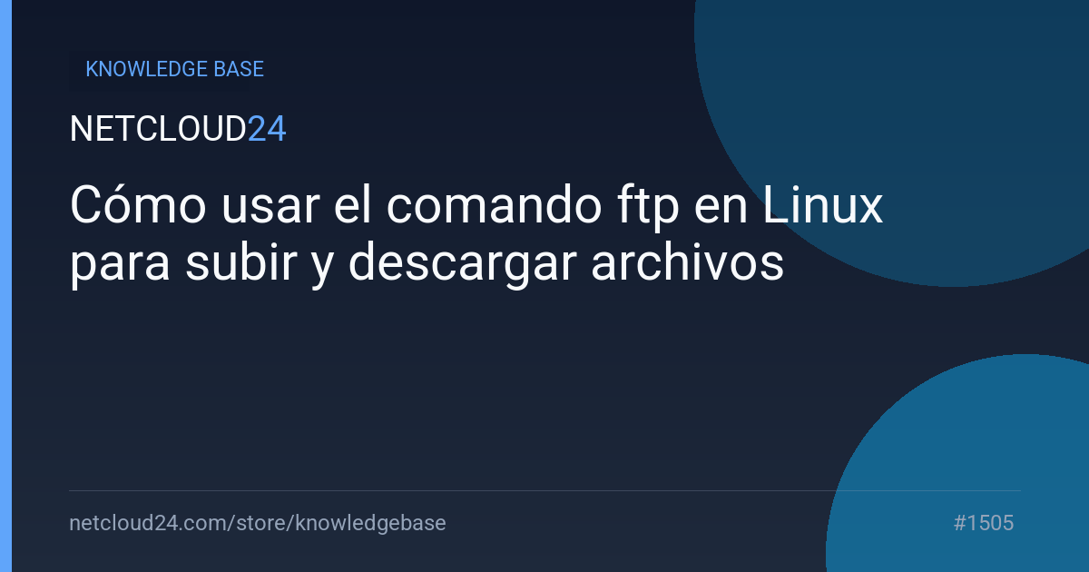 Cómo usar el comando ftp en Linux para subir y descargar archivos