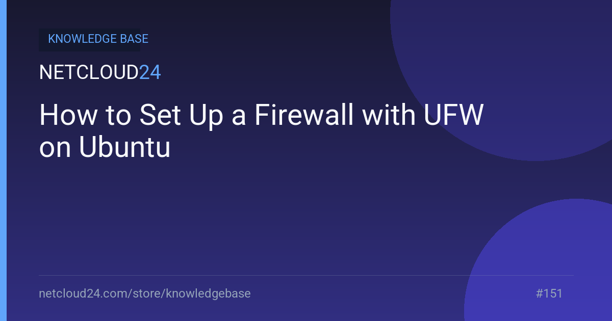How to Set Up a Firewall with UFW on Ubuntu