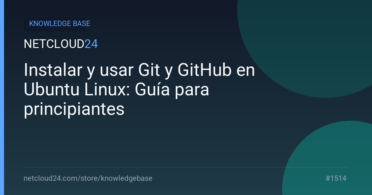 Instalar y usar Git y GitHub en Ubuntu Linux: Guía para principiantes