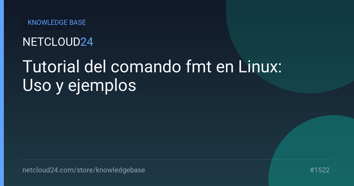 Tutorial del comando fmt en Linux: Uso y ejemplos