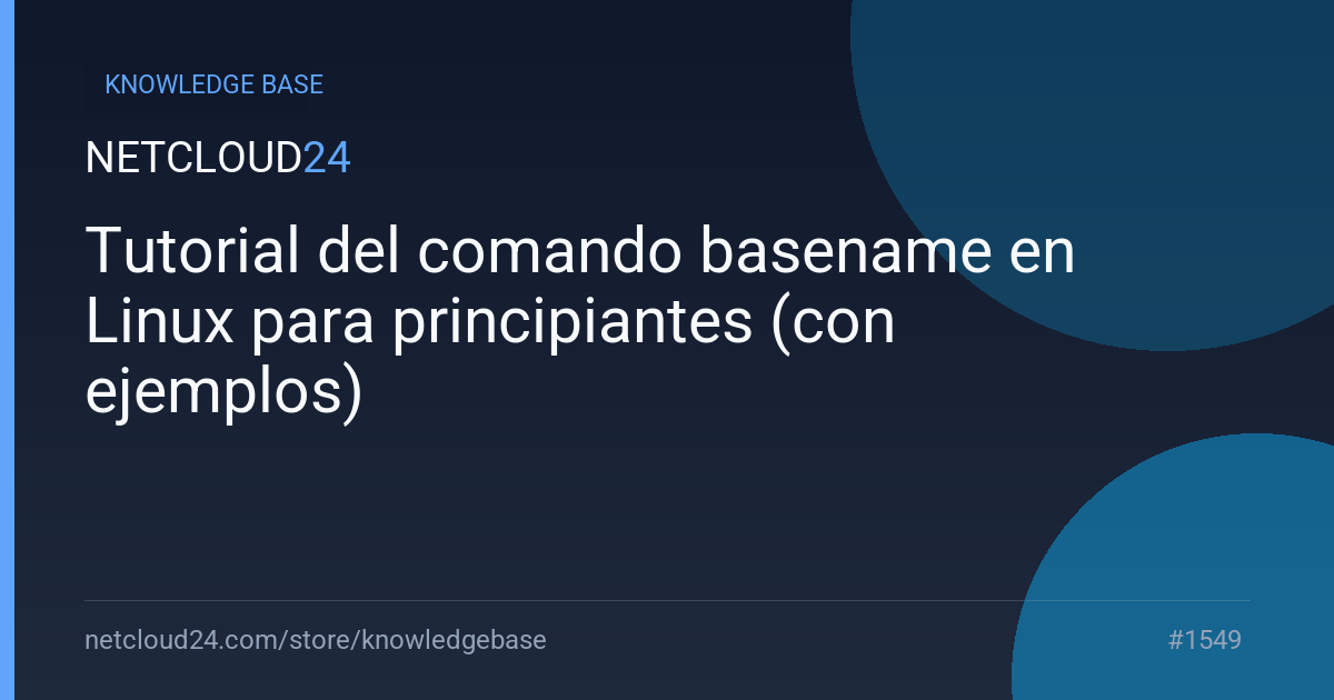 Tutorial del comando basename en Linux para principiantes (con ejemplos)