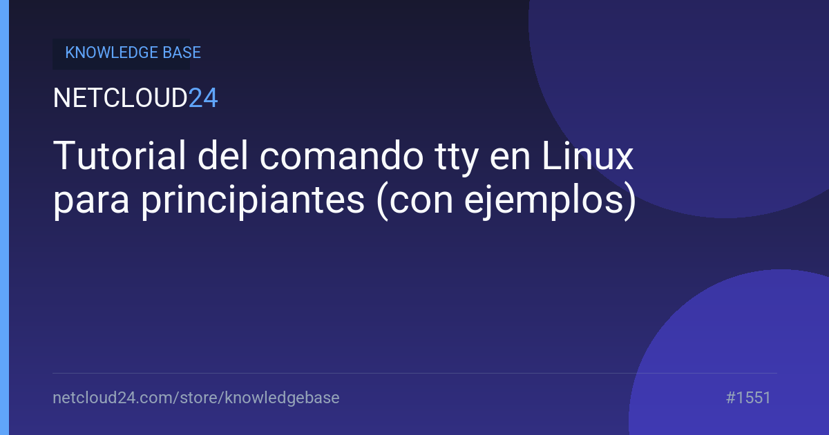 Tutorial del comando tty en Linux para principiantes (con ejemplos)