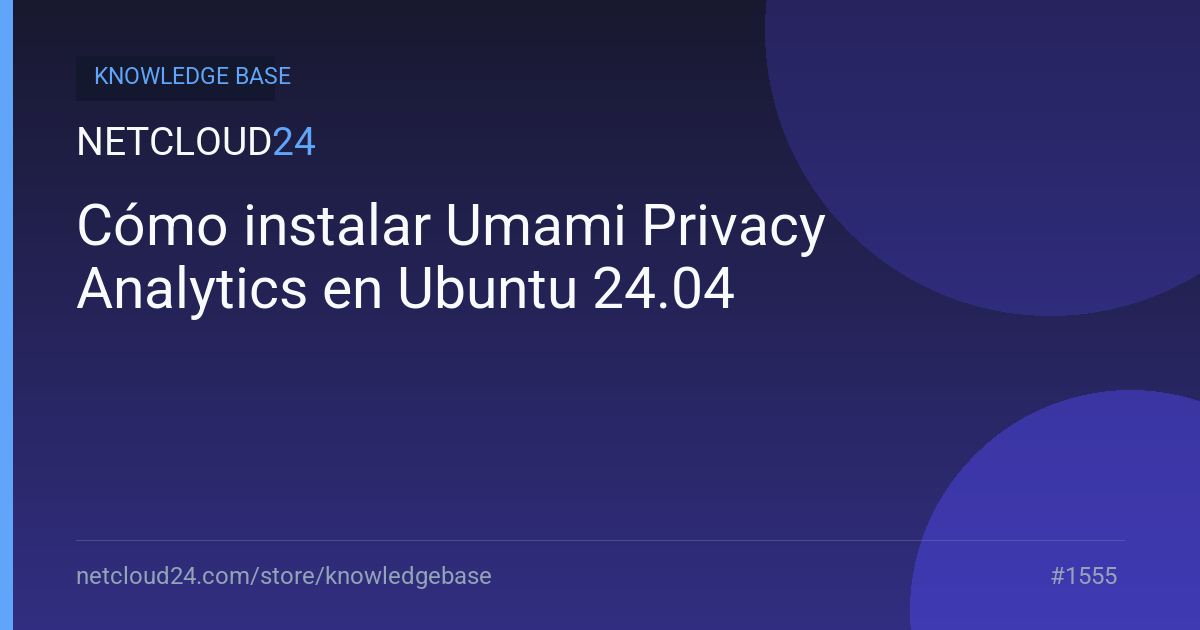 Cómo instalar Umami Privacy Analytics en Ubuntu 24.04
