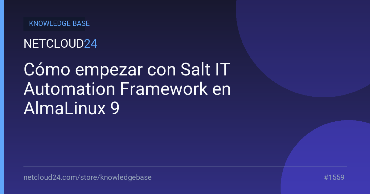 Cómo empezar con Salt IT Automation Framework en AlmaLinux 9