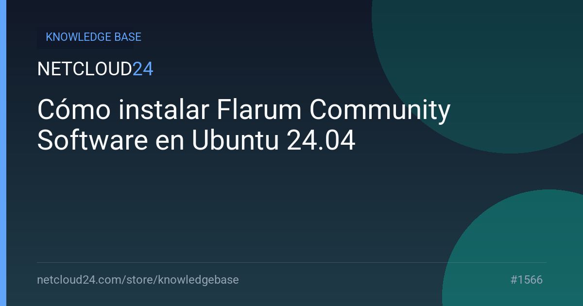 Cómo instalar Flarum Community Software en Ubuntu 24.04