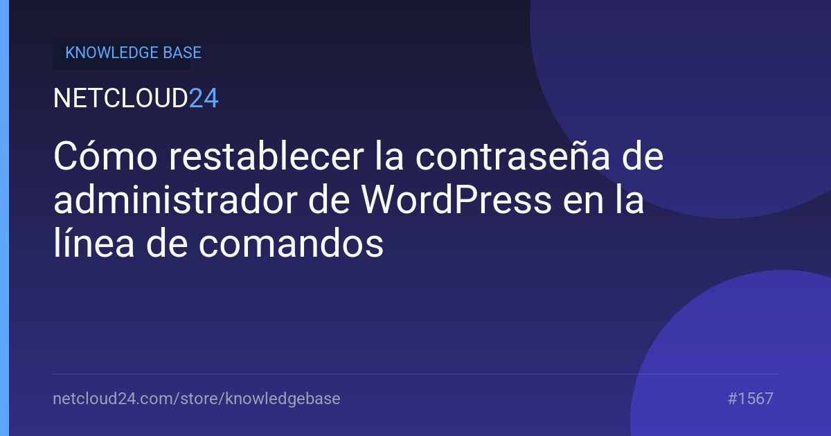 Cómo restablecer la contraseña de administrador de WordPress en la línea de comandos