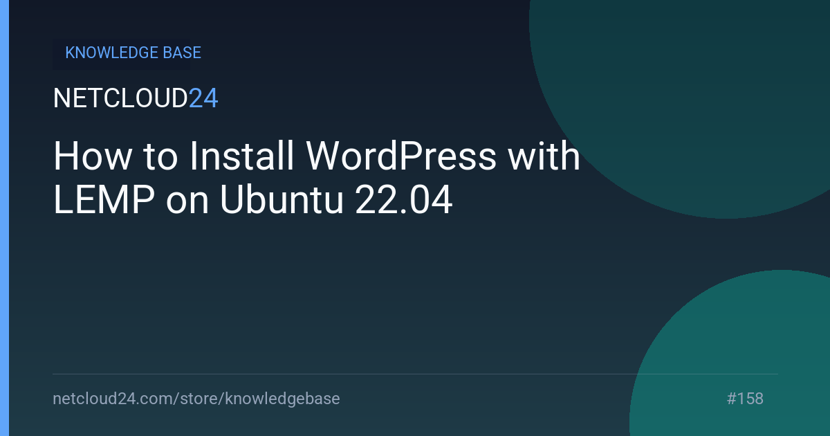 How to Install WordPress with LEMP on Ubuntu 22.04