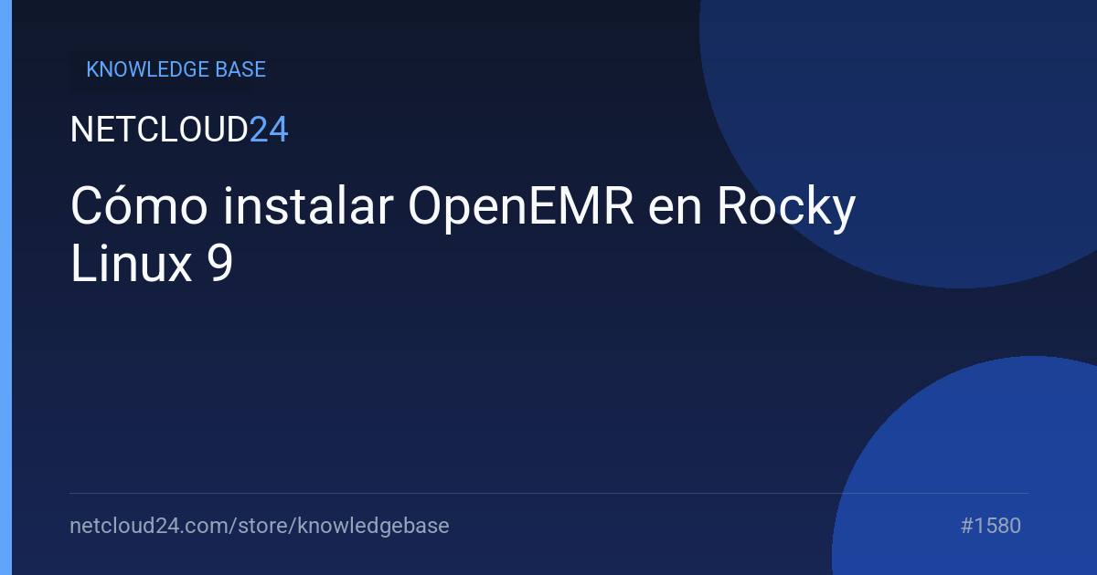 Cómo instalar OpenEMR en Rocky Linux 9