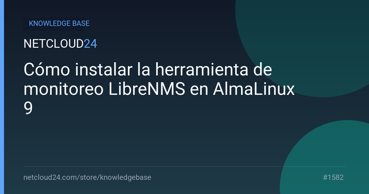 Cómo instalar la herramienta de monitoreo LibreNMS en AlmaLinux 9