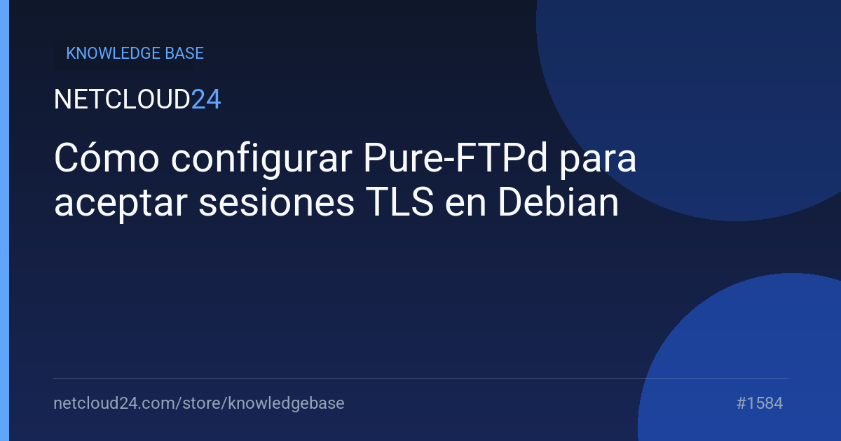 Cómo configurar Pure-FTPd para aceptar sesiones TLS en Debian
