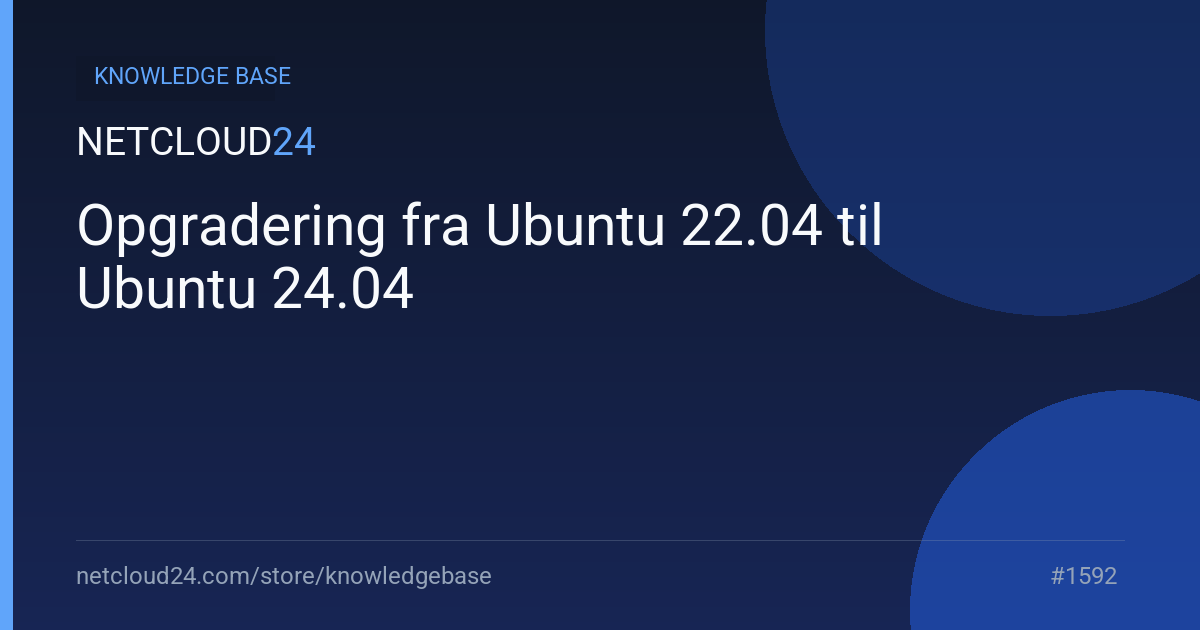 Opgradering fra Ubuntu 22.04 til Ubuntu 24.04