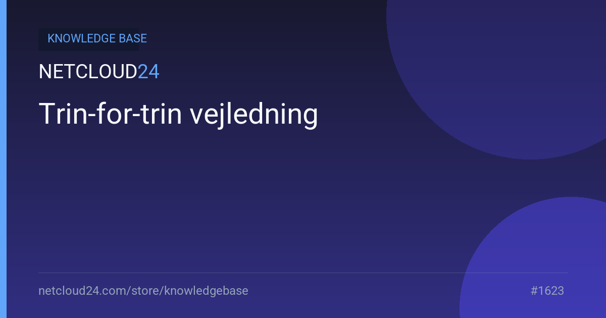 Trin-for-trin vejledning