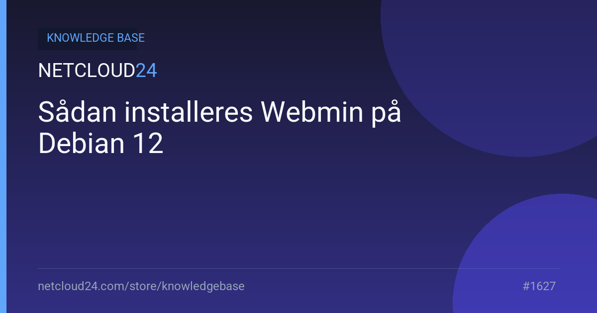 Sådan installeres Webmin på Debian 12
