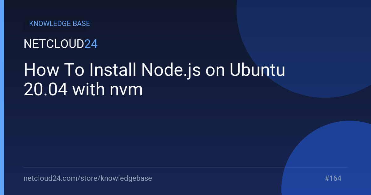 How To Install Node.js on Ubuntu 20.04 with nvm