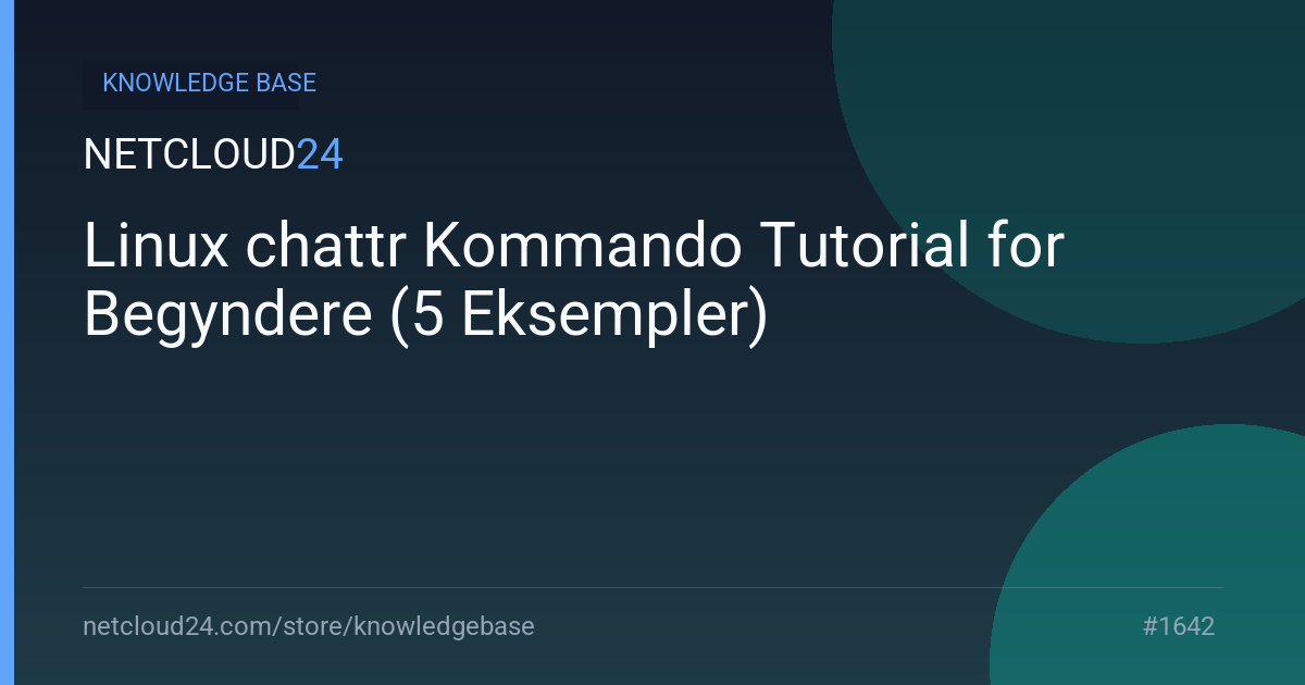 Linux chattr Kommando Tutorial for Begyndere (5 Eksempler)