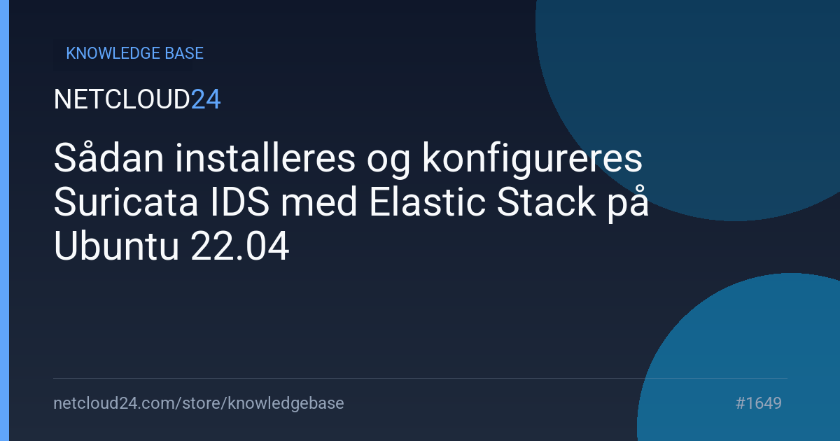 Sådan installeres og konfigureres Suricata IDS med Elastic Stack på Ubuntu 22.04