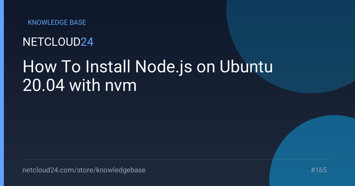 How To Install Node.js on Ubuntu 20.04 with nvm